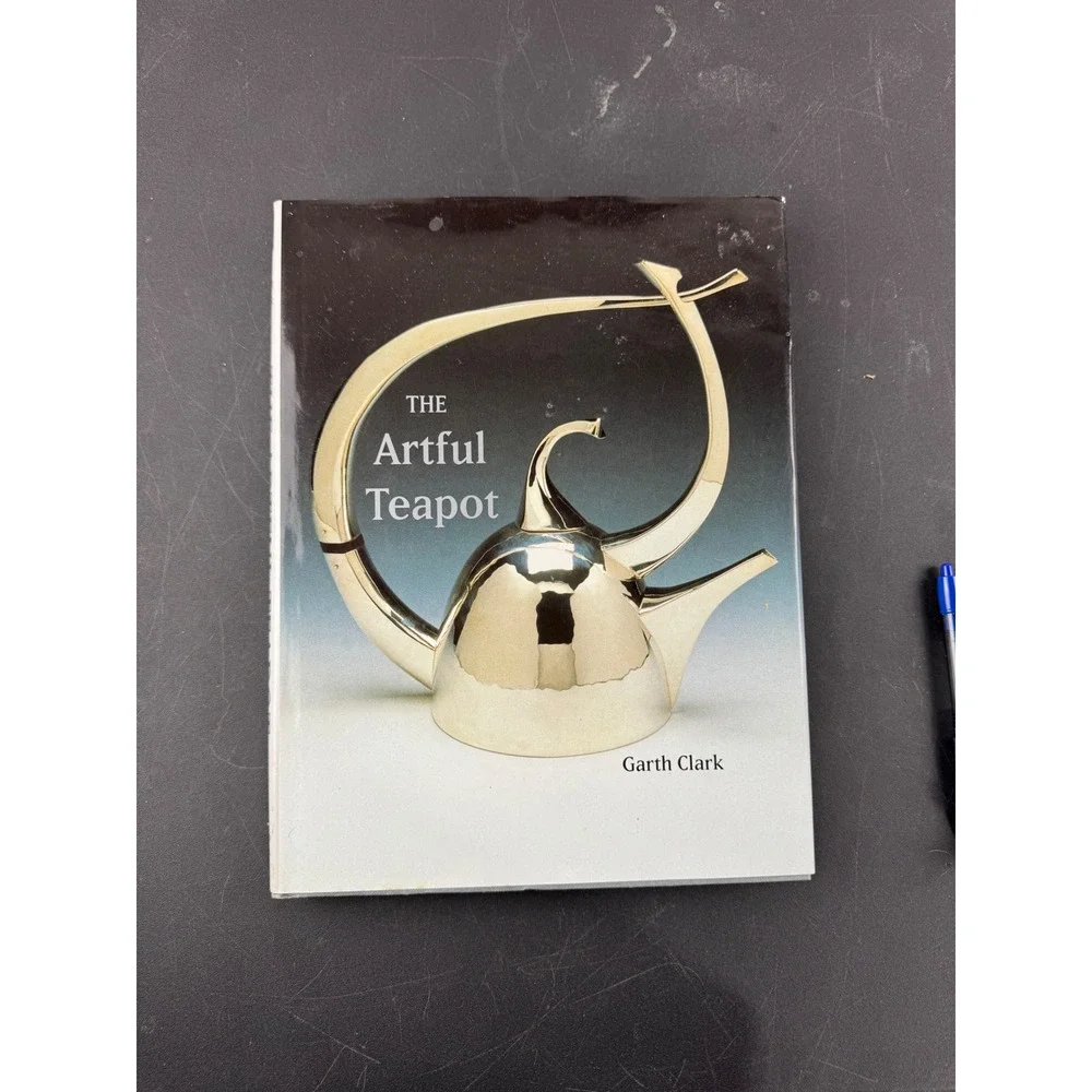 The Artful Teapot Garth Clark Watson-Guptill 2001 Art Design‎ History Hardcover